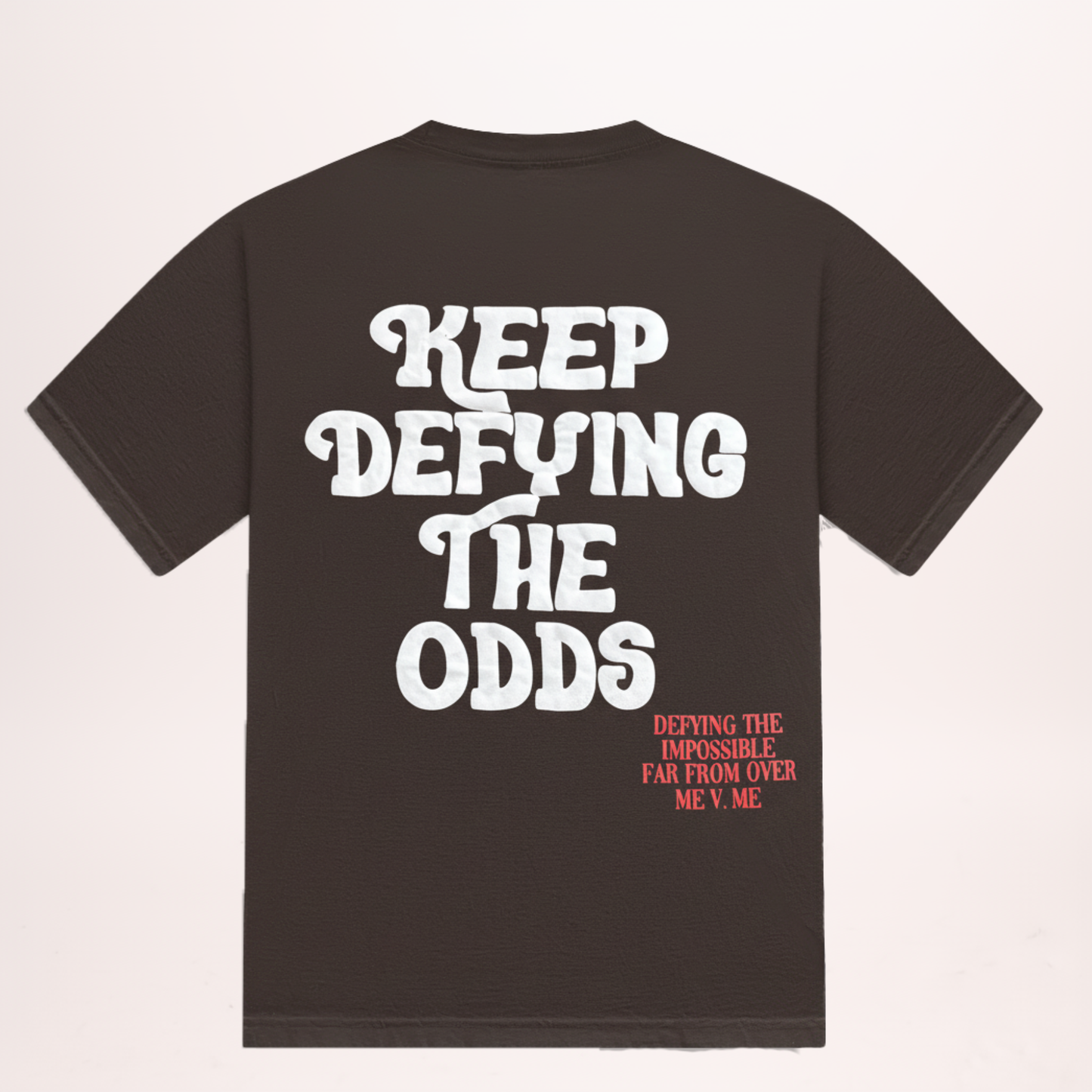 "Keep Defying The Odds" Tee (Brown)
